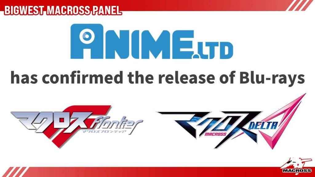 Bigwest Macross Panel slide: Anime Ltd has confirmed the release of Blu-rays for Macross Frontier and Macross Delta